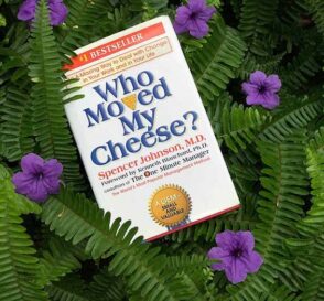 Who moved my cheese? một cách tuyệt vời để đối phó với sự thay đổi
