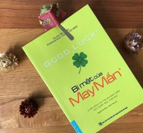 Good luck – Bí mật của May mắn – Cuốn sách đi tìm sự may mắn hay nhất mọi thời đại