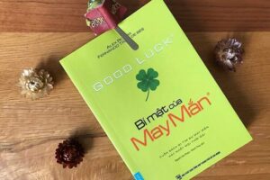 Good luck – Bí mật của May mắn – Cuốn sách đi tìm sự may mắn hay nhất mọi thời đại