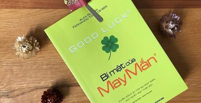 Good luck – Bí mật của May mắn – Cuốn sách đi tìm sự may mắn hay nhất mọi thời đại
