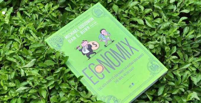 Economix – Các nền kinh tế vận hành (và không vận hành) thế nào, và tại sao? –Một quyển sách kinh tế học hài hước nhất